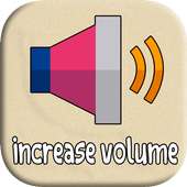 increase volume for android on 9Apps