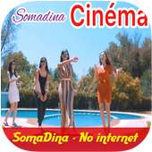 Somadina - cinema - اغاني سومادينا بدون انترنيت on 9Apps