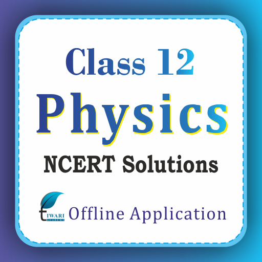 NCERT Solutions for Class 12 Physics in English icon