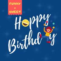 Free Funny & Sweet Happy Birthday Wishes
