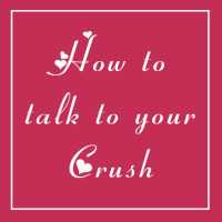 How To Talk To Your Crush on 9Apps