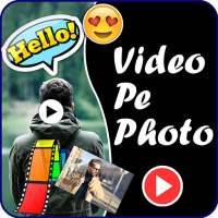 Video Pe Photo Aur Naam on 9Apps