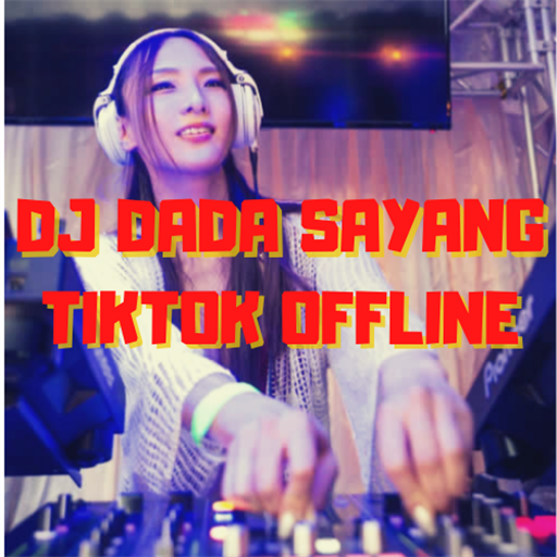 DJ Tiktok - Dj Dada Sayang offline fullbass icon