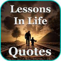 Lessons In Life Quotes