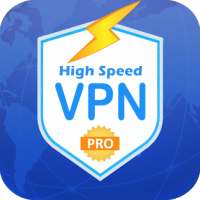 HighSpeed VPN Pro - 100% Unlimited, Secure VPN