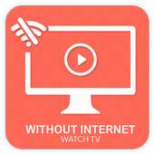 Watch Live Tv Without Internet Connection on 9Apps