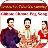 Chhote Chhote Peg - Sonu Ke Titu Ki Sweety on 9Apps