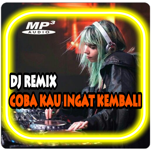 DJ Coba Kau Ingat Ingat Kembali Offline icon