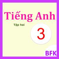 Tieng Anh Lop 3 - English 3 T2 on 9Apps