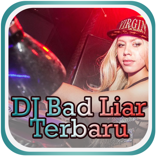 DJ Bad Liar Terbaru 2020 icon