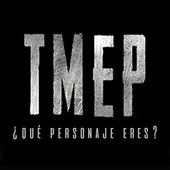 TMEP: ¿Qué personaje de TMEP eres?