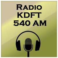 Radio KDFT 540 AM