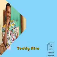 Teddy Afro Best Songs Without Internet on 9Apps