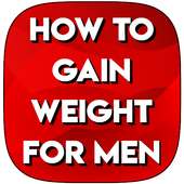 HOW TO GAIN WEIGHT FOR MEN on 9Apps