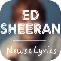 Ed Sheeran News & Lyrics