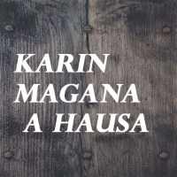 KARIN MAGANA A HAUSA on 9Apps