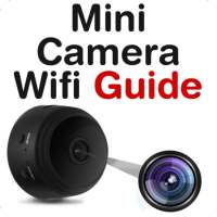 Mini Camera Wifi Guide