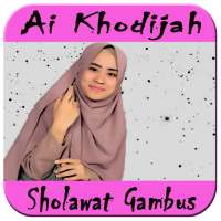 Sholawat Ai Khodijah Full Album on 9Apps