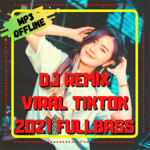DJ REMIX VIRAL TIKTOK 2021 FULLBASS icon