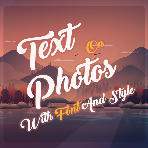 Text On Photos With Font And Style Offline 2021 icon