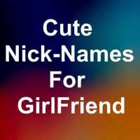 Cute Nicknames for girlfriend on 9Apps