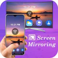 Screen Mirroring with Smart TV - Screen Casting