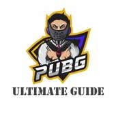 Ultimate Guide for PUBG Mobile