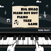 Big Shaq Mans Not Hot Piano Tiles Game