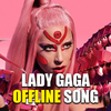 Lady Gaga - Rain On Me Latest song Offline icon