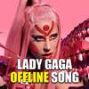 Lady Gaga - Rain On Me Latest song Offline on 9Apps