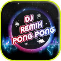 DJ Music Remix Pong Pong