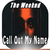 The Weeknd - Call Out My Name on 9Apps