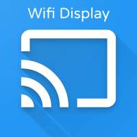 Miracast - Cast Màn Hình Wifi