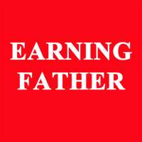 EARNING FATHER