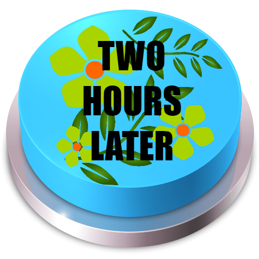 Two Hours Later Button icon