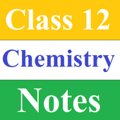 Class 12 Chemistry Notes icon