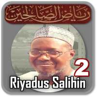 Riyadus Salihin Offline - Jafar Mahmud Adam Part 2 on 9Apps