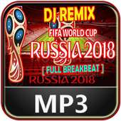 DJ remix FIFA WORLD CUP RUSSIA 2018