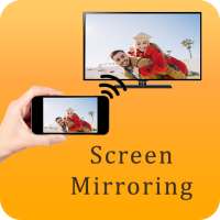 Screen Mirroring For All TV: Play Video on TV
