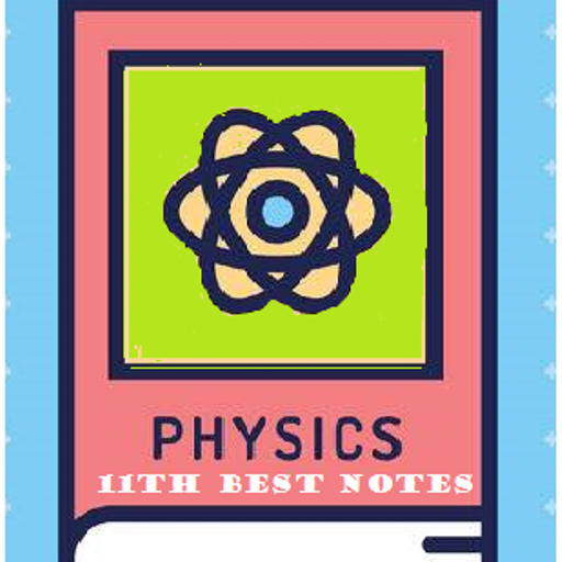 Physics 11th Best Notes icon
