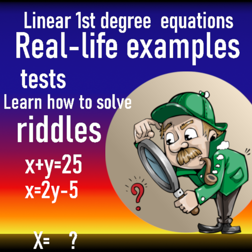 Linear 1st degree  equations Real-life examples icon