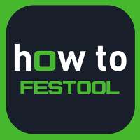 Festool How-to App
