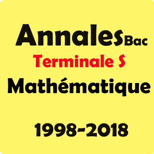 Annales Bac Terminale S  France Math 1998-2018 icon