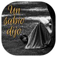 Un Sabio Dijo