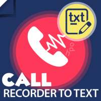 Call Recording to text conversion - Voice to text on 9Apps