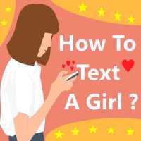How To Text A Girl on 9Apps
