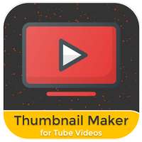 Thumbnail Maker for Tube Video - Tube Banner Maker