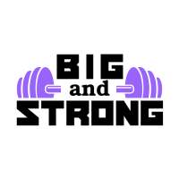 Big and Strong on 9Apps