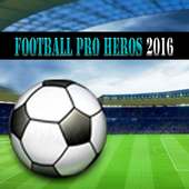 Futbol Pro Heros 2016