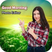 Good Morning Photo Frame : Cut Paste Editor on 9Apps